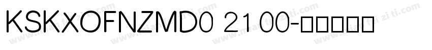 KSKXOFNZMD0 21 00字体转换